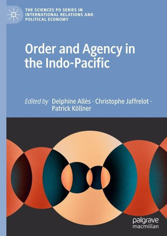 Order and Agency in the Indo-Pacific