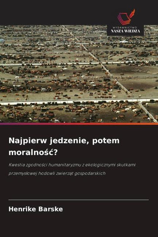 Najpierw jedzenie, potem moralno¿¿?