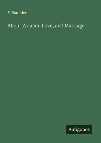 About Woman, Love, and Marriage