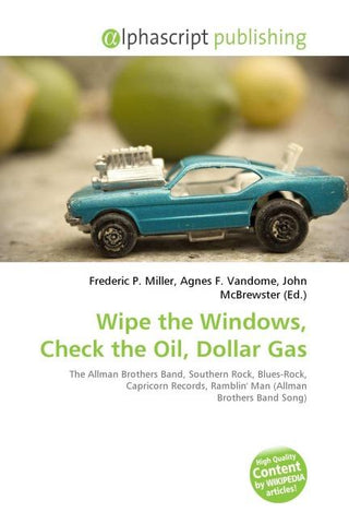 Wipe the Windows, Check the Oil, Dollar Gas