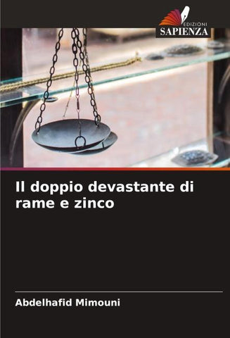 Il doppio devastante di rame e zinco