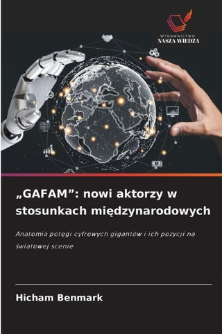 "GAFAM": nowi aktorzy w stosunkach mi¿dzynarodowych