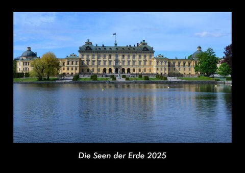 Die Seen der Erde 2025 Fotokalender DIN A3