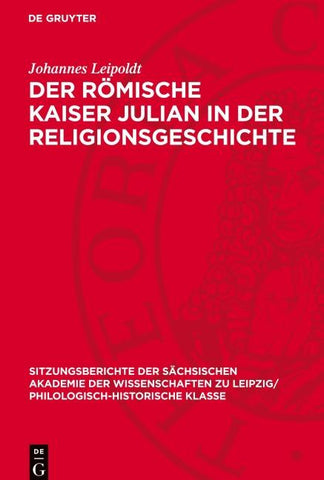 Der Römische Kaiser Julian in der Religionsgeschichte