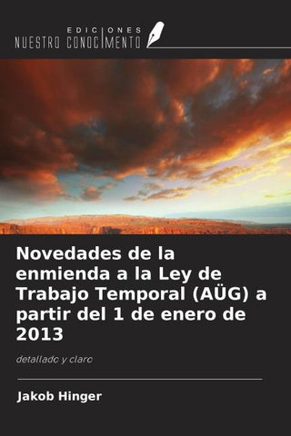 Novedades de la enmienda a la Ley de Trabajo Temporal (AÜG) a partir del 1 de enero de 2013