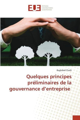 Quelques principes préliminaires de la gouvernance d'entreprise