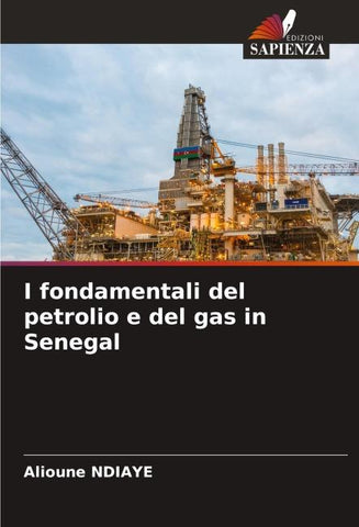 I fondamentali del petrolio e del gas in Senegal