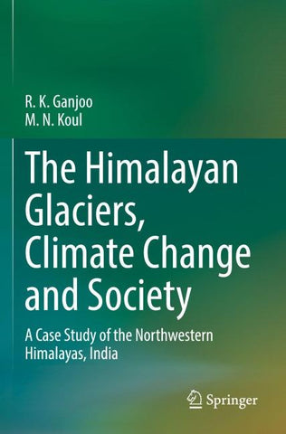 The Himalayan Glaciers, Climate Change and Society