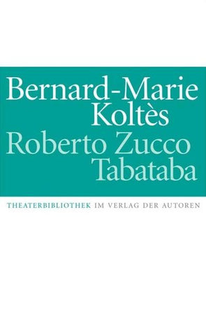 Roberto Zucco / Tabataba