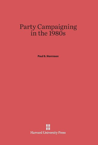 Party Campaigning in the 1980s