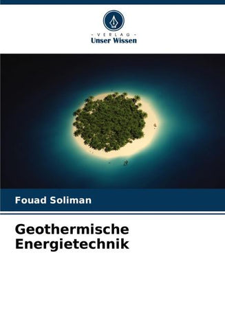 Geothermische Energietechnik