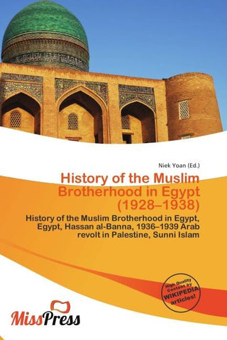 History of the Muslim Brotherhood in Egypt (1928-1938)