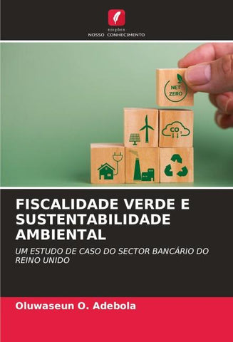 FISCALIDADE VERDE E SUSTENTABILIDADE AMBIENTAL