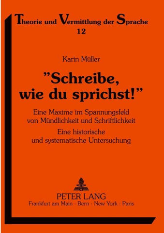 «Schreibe, wie du sprichst!»