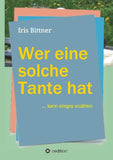 Wer eine solche Tante hat