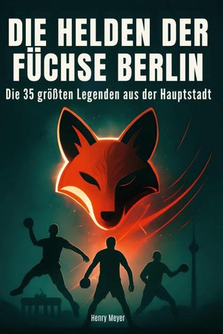 Die Helden der Füchse Berlin