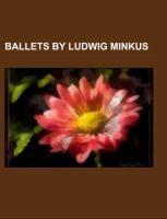 Ballets by Ludwig Minkus