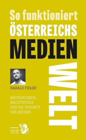 So funktioniert Österreichs Medienwelt