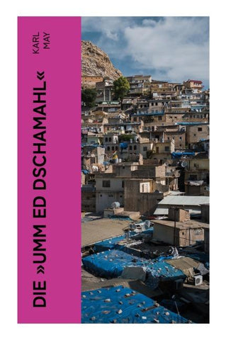 Die 'Umm ed Dschamahl'
