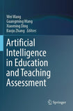 Artificial Intelligence in Education and Teaching Assessment