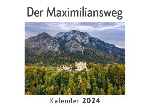 Der Maximiliansweg (Wandkalender 2024, Kalender DIN A4 quer, Monatskalender im Querformat mit Kalendarium, Das perfekte Geschenk)