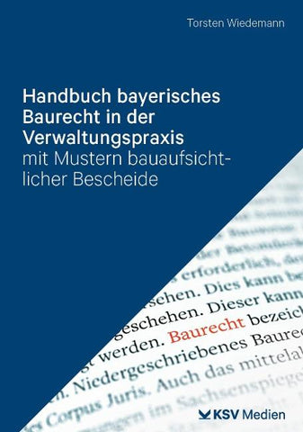 Handbuch bayerisches Baurecht in der Verwaltungspraxis