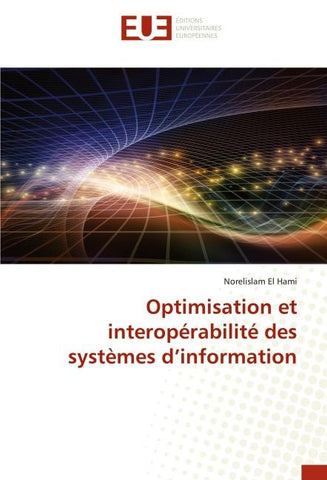 Optimisation et interopérabilité des systèmes d'information