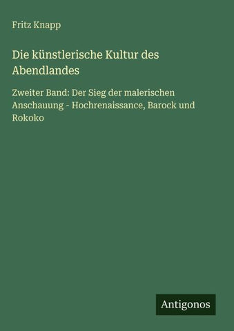 Die künstlerische Kultur des Abendlandes