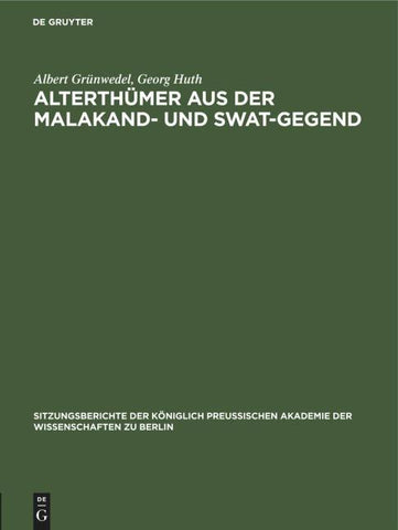 Alterthümer aus der Malakand- und Swat-Gegend