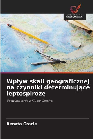 Wp¿yw skali geograficznej na czynniki determinuj¿ce leptospiroz¿