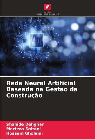 Rede Neural Artificial Baseada na Gestão da Construção