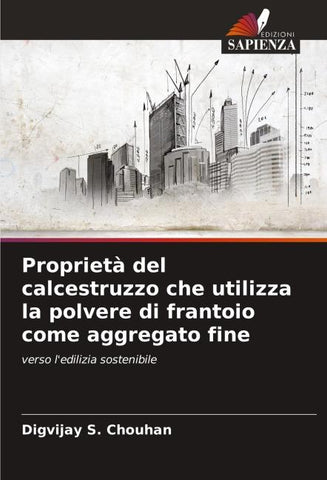 Proprietà del calcestruzzo che utilizza la polvere di frantoio come aggregato fine