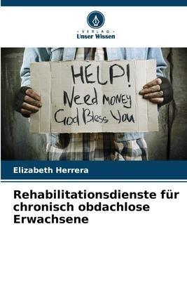 Rehabilitationsdienste für chronisch obdachlose Erwachsene