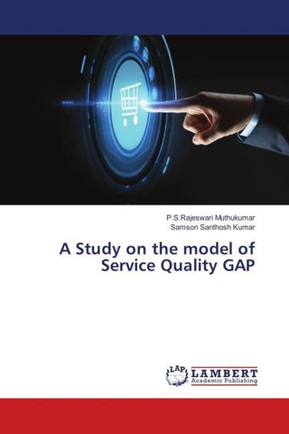 A Study on the model of Service Quality GAP