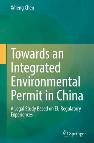 Towards an Integrated Environmental Permit in China