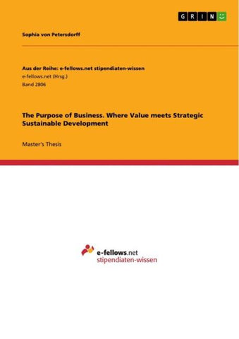 The Purpose of Business. Where Value meets Strategic Sustainable Development