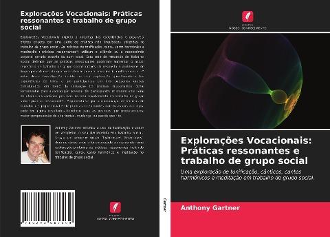 Explorações Vocacionais: Práticas ressonantes e trabalho de grupo social