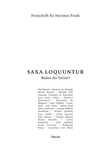 SAXA LOQUUNTUR – Reden die Steine?