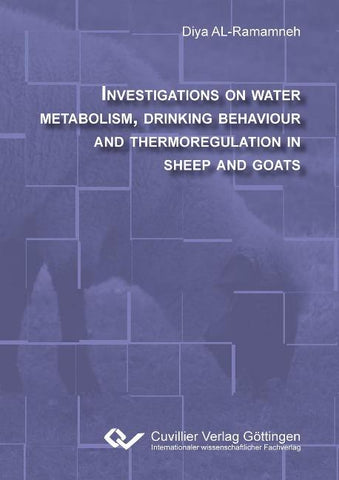 Investigations on water metabolism, drinking behaviour and thermoregulation in sheep and goats