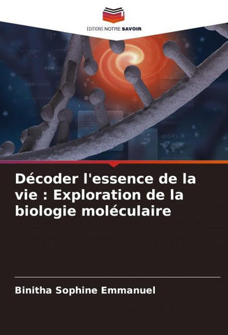 Décoder l'essence de la vie : Exploration de la biologie moléculaire