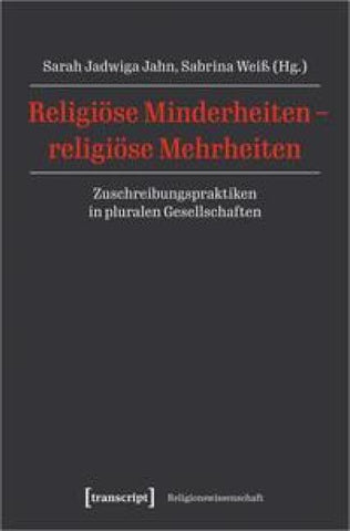 Religiöse Minderheiten – religiöse Mehrheiten
