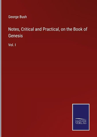 Notes, Critical and Practical, on the Book of Genesis