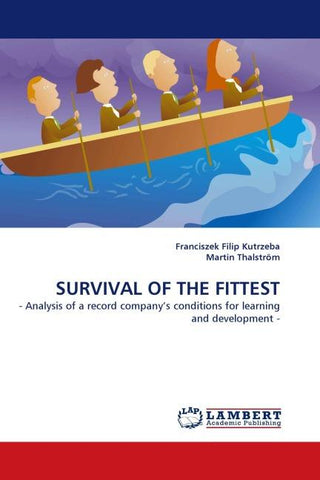 SURVIVAL OF THE FITTEST