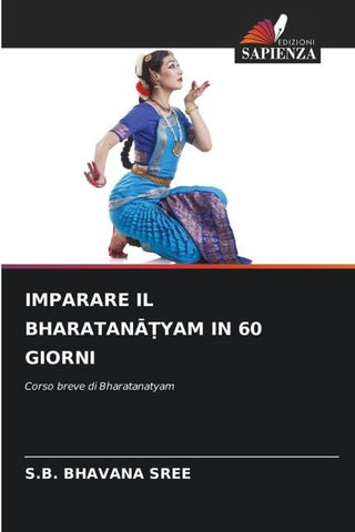 IMPARARE IL BHARATAN¿¿YAM IN 60 GIORNI