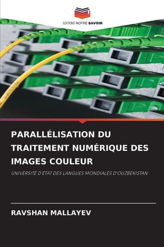 PARALLÉLISATION DU TRAITEMENT NUMÉRIQUE DES IMAGES COULEUR