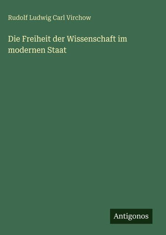 Die Freiheit der Wissenschaft im modernen Staat
