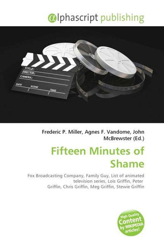 Fifteen Minutes of Shame