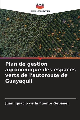 Plan de gestion agronomique des espaces verts de l'autoroute de Guayaquil