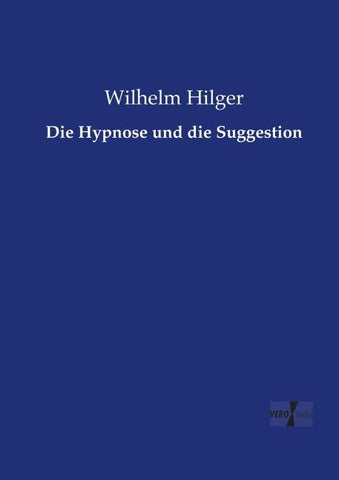 Die Hypnose und die Suggestion