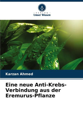 Eine neue Anti-Krebs-Verbindung aus der Eremurus-Pflanze